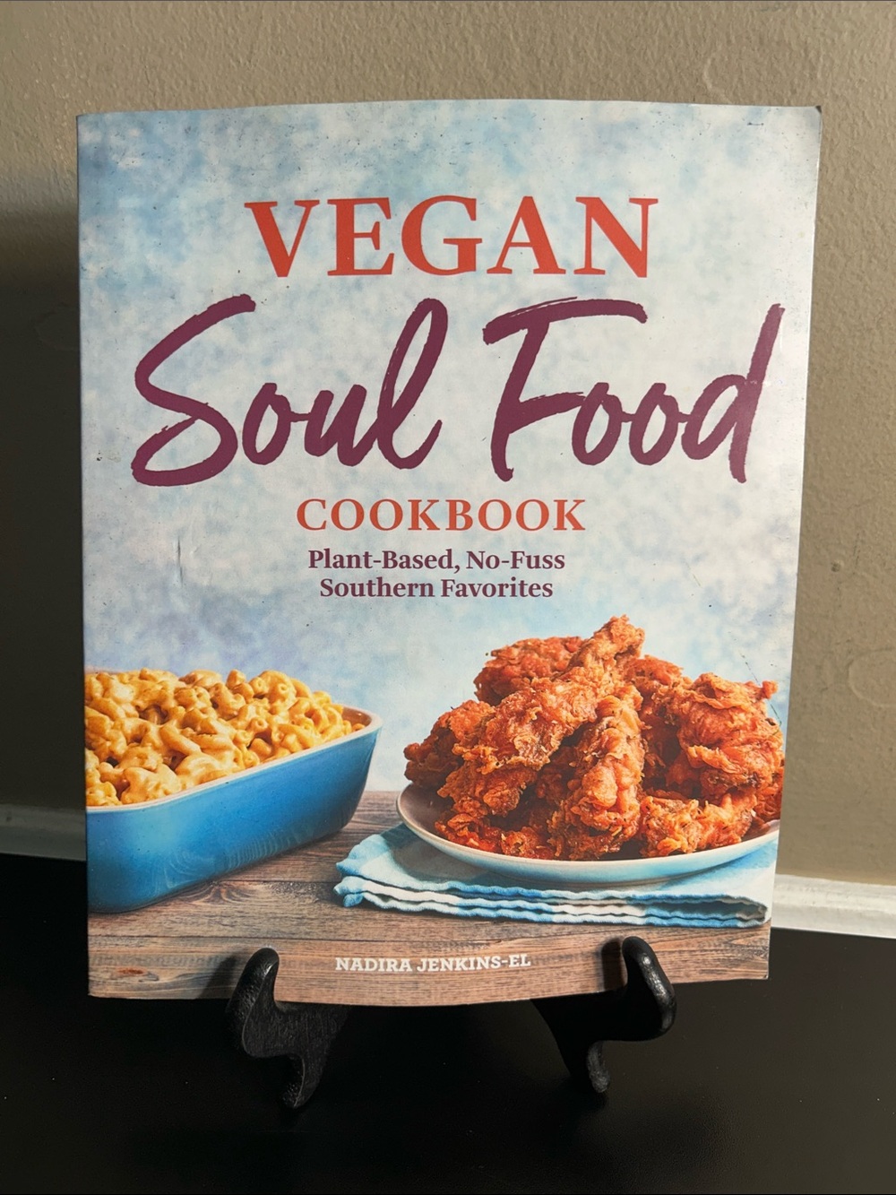 Vegan Soul Food Cookbook: Plant-Based, No-Fuss Southern Favorites
